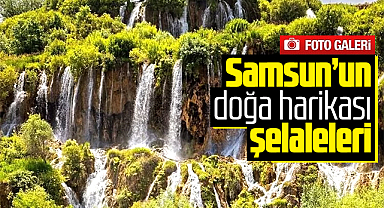 Samsun'un şelaleleri ve doğa harikası güzellikleri