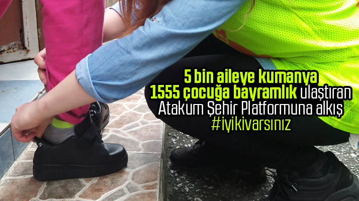Atakum Şehir Platformu, 5 bin aileye kumanya, 1555 çocuğa bayramlık ulaştırdı