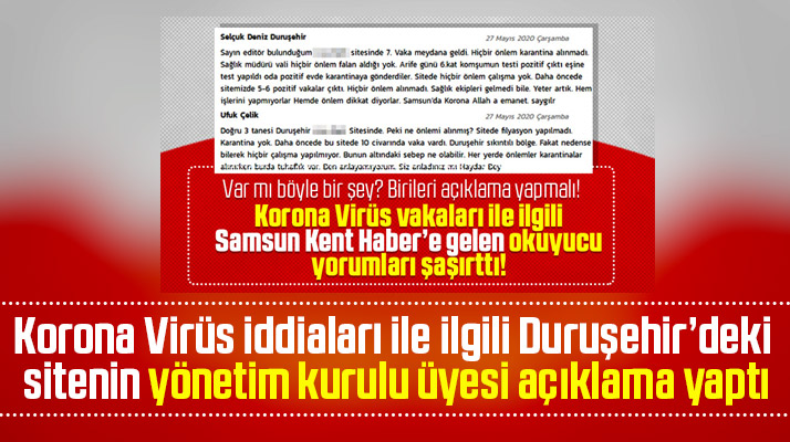 Samsun'da Korona Virüs iddiaları ile ilgili gündem gelen Duruşehir'deki siteden açıklama