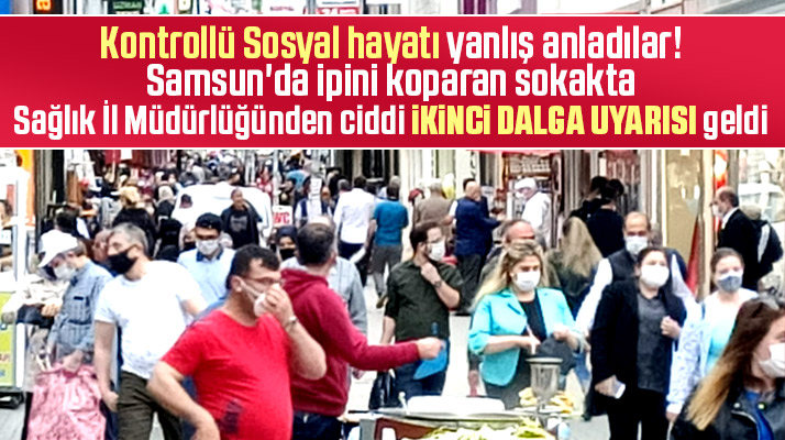 Samsun'da Korona'ya rağmen sokaklar tıklım tıklım! Ciddi ikinci dalga uyarısı geldi