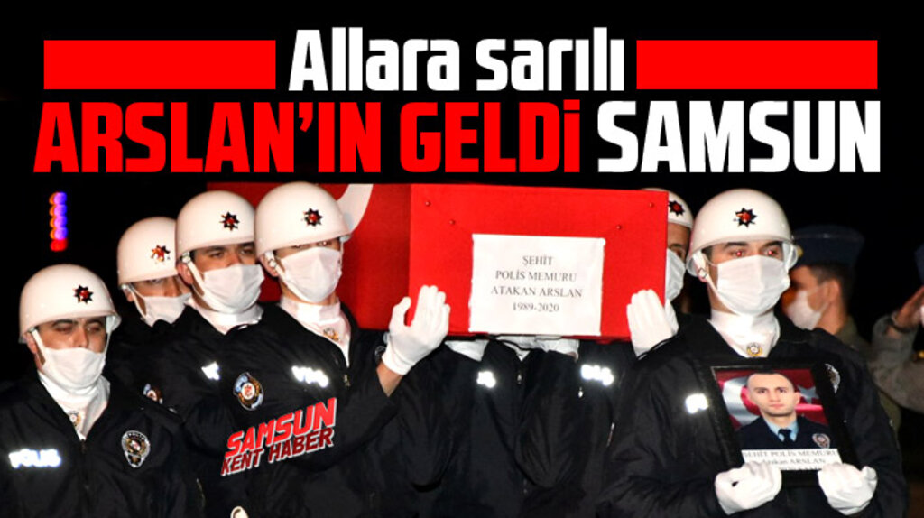 Diyarbakır'da şehit olan polis memuru Atakan Arslan'ın cenazesi Samsun'a getirildi