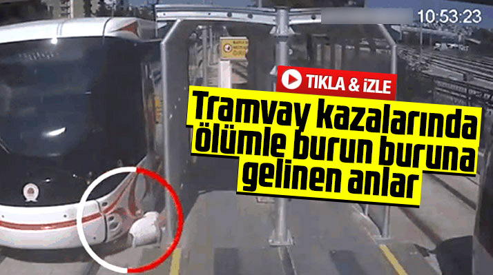 Samsun'da yaşanan tramvay kazalarında ölümle burun buruna gelinen o anlar