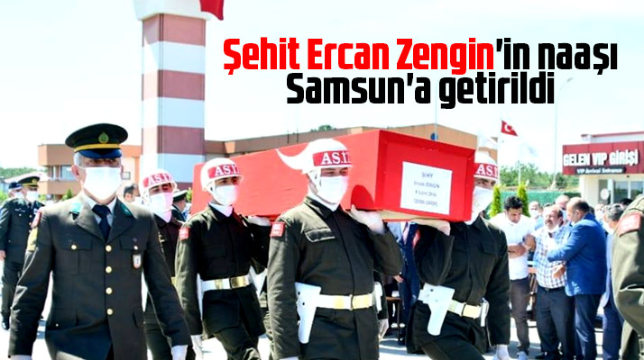 İdlib'de şehit olan Samsunlu onbaşı Ercan Zengin'in naaşı memleketine getirildi