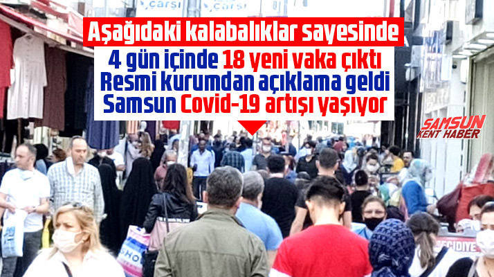 Samsun'a Covid artışı uyarısı! 4 gün içinde 18 yeni Korona Virüs vakası çıktı
