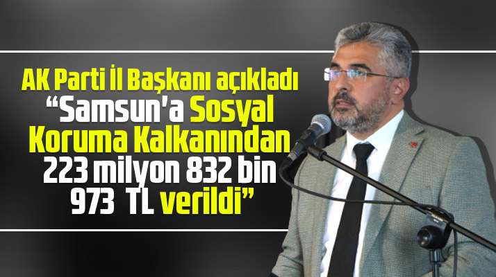 Samsun'da ihtiyaç sahiplerine Korana sürecinde yapılan para yardımının tutarı açıklandı