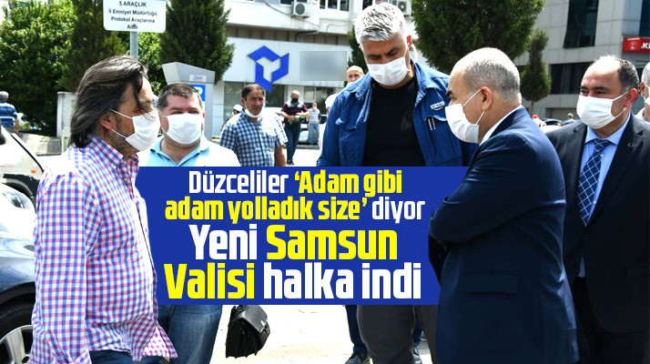 Samsun'un yeni Valisi Zülkif Dağlı, halka inerek vatandaşlarla görüştü