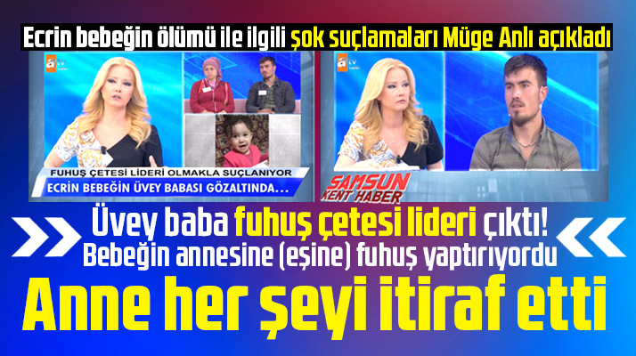 Ecrin bebeğin ölümü ile ilgili şoke eden fuhuş suçlamalarını Müge Anlı açıkladı