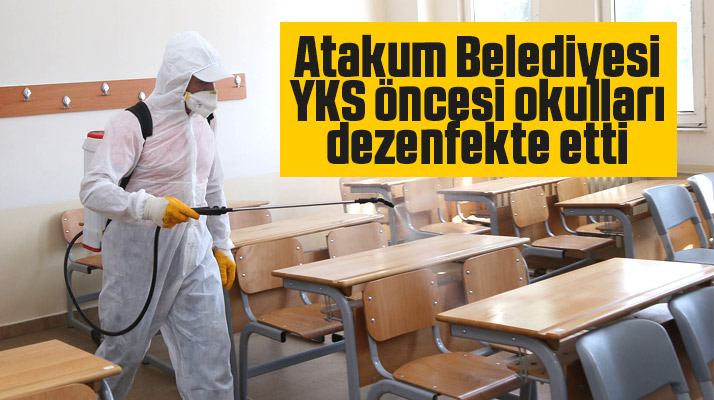 Samsun'da Atakum Belediyesi YKS sınavı için okulları dezenfekte etti