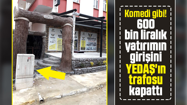 Samsun Atakum'da 600 bin liralık yatırımın önünü YEDAŞ'ın panosu kapattı