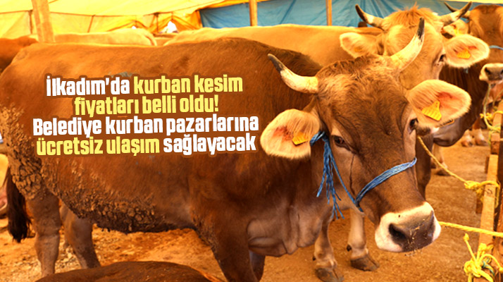 Samsun'un İlkadım ilçesinde kurban kesim fiyatları açıklandı
