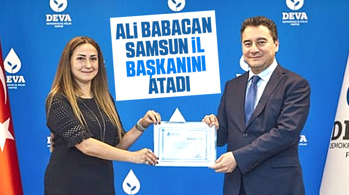 DEVA Partisinin Samsun İl Başkanlığı görevine Kebire Birer Türk atandı