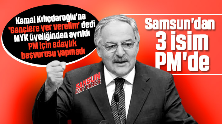 Haluk Koç gençler için aday olmadı! Samsun'dan üç isim CHP PM'ye girdi
