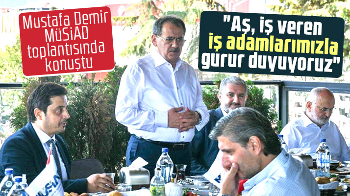 Mustafa Demir Samsun'a aş ve iş sağlan iş adamlarıyla gurur duyduklarını söyledi