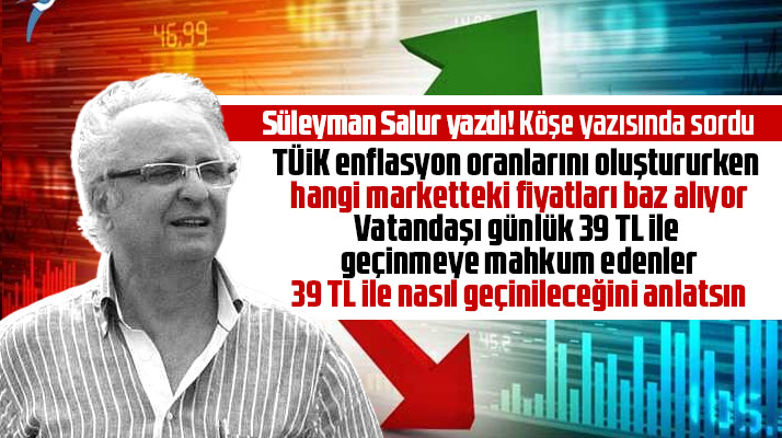 Süleyman Salur yazdı! Günlük 39 ile nasıl geçinileceğini vatandaşa anlatsınlar