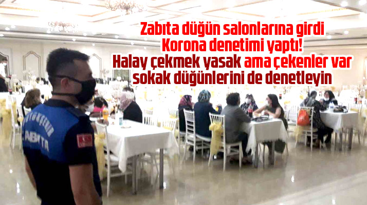 Samsun'da düğün salonlarına zabıtadan Korona Virüs denetimi