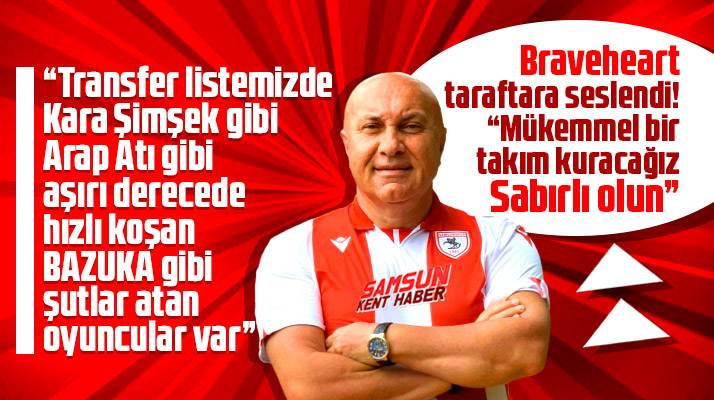 Yüksel Yıldırım bazuka gibi şut atan oyuncular var dedi sabırlı olun çağrısı yaptı