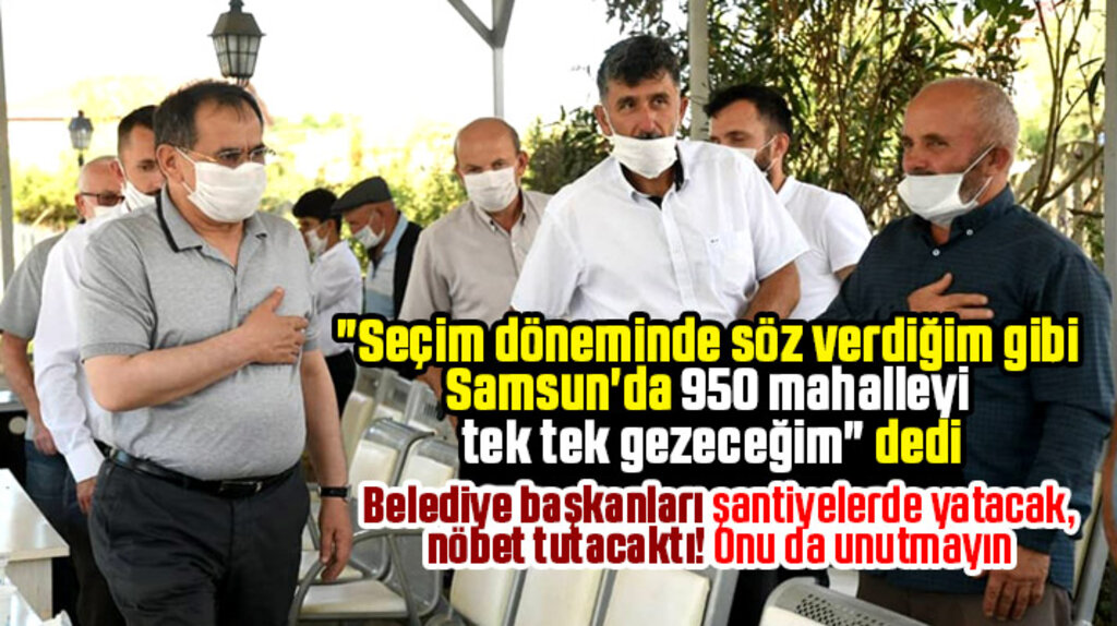 Mustafa Demir Terme ilçesinde konuştu! Samsun'da 950 mahalleyi tek tek gezeceğim