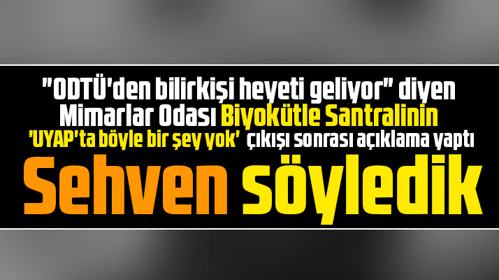 Samsun Mimarlar Odası bilirkişi heyeti gelecek açıklamasını sehven yaptıklarını duyurdu
