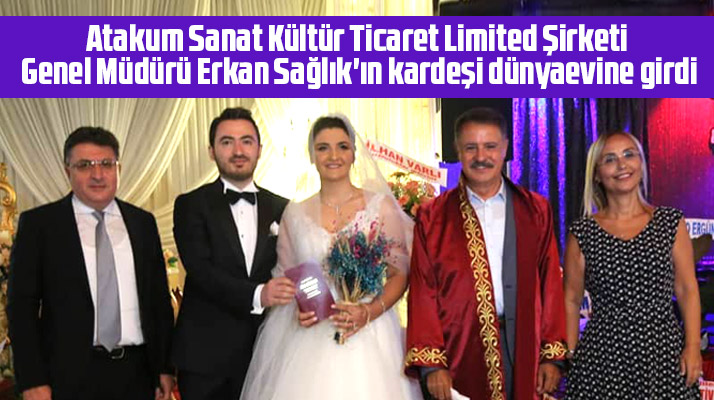 Erkan Sağlık'ın kardeşi Erdim Atakan Sağlık dünya evine girdi