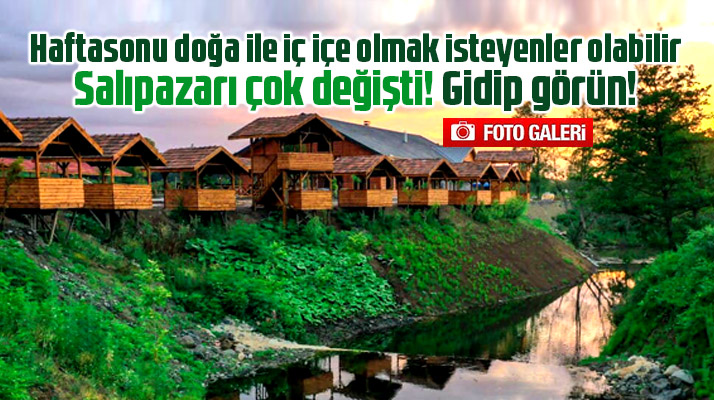 Samsun'un Salıpazarı ilçesi çok değişti! Salıpazarı kendine hayran bırakıyor
