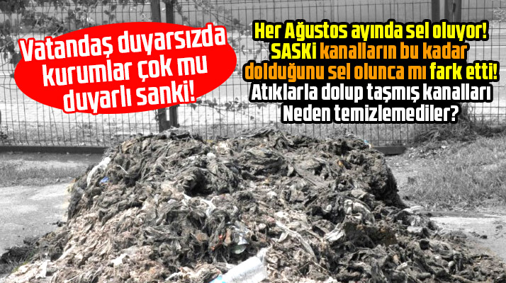 Samsun SASKİ sel öncesi kanalları temizlemedimi?