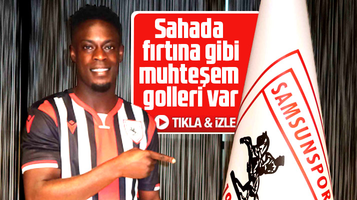 Samsunspor'un transfer ettiği Edwin Gyasi'nin muhteşem golleri var