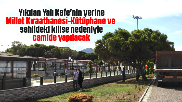 Samsun'da yıkımı yapılan Yalı Kafe'nin yerine ne yapılacak?