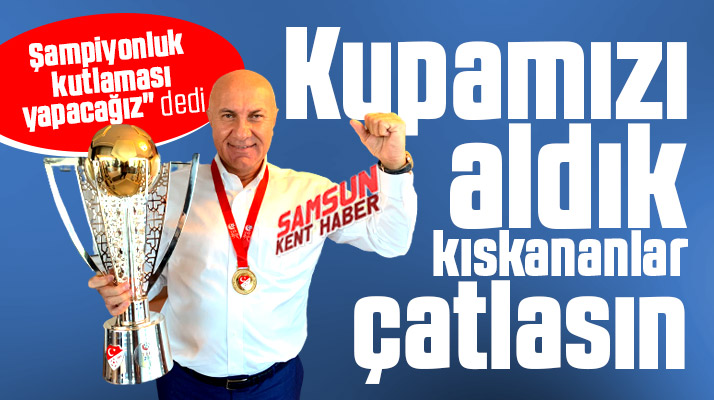 Yılport Samsunspor şampiyonluk kupasını aldı!