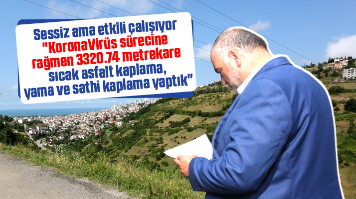 Samsun'da Canik Belediyesi Korona'ya rağmen sıcak asfalt çalışmalarını tamamladı