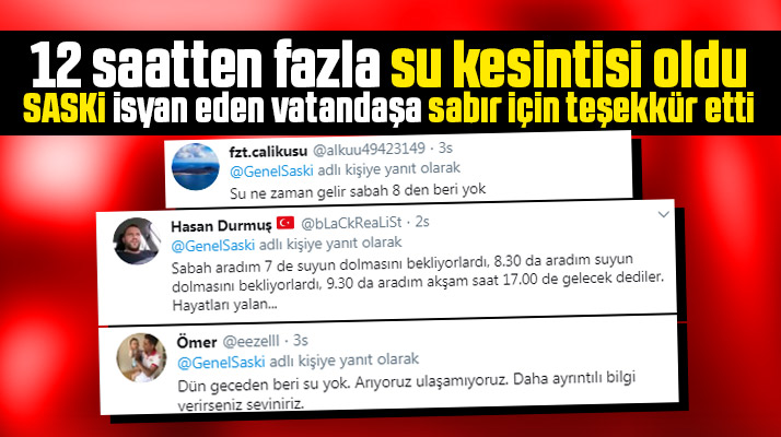 Samsun'da 12 saatten fazla su kesintisi yaşandı SASKİ vatandaşa sabır için teşekkür etti