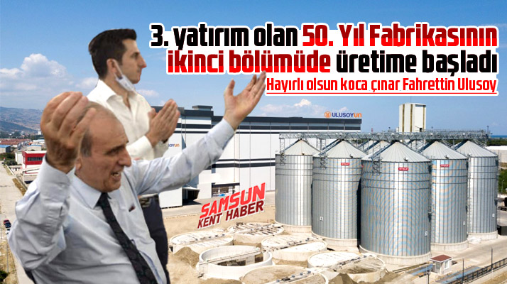 Ulusoy Un 50. Yıl Tesisinde ikinci buğday öğütme ünitesini de hizmete aldı
