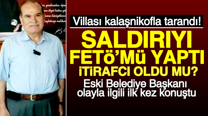 Samsun Bafra'da villası kalaşnikoflu saldırıya uğrayan Hadi Sezer olayla ilgili konuştu