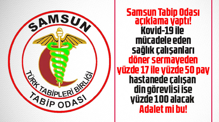 Samsun Tabip Odası sağlık çalışanlarına verilen döner sermaye oranını eleştirdi