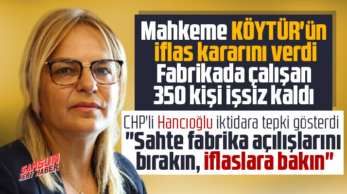 Samsun'da 350 kişiyi istihdam eden KÖYTÜR'ün iflas kararı verildi