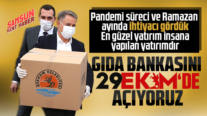 Samsun'un ilk Gıda Bankasını CHP'li Atakum Belediyesi 29 Ekim'de açacak