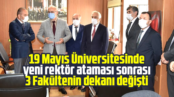 Samsun Ondokuz Mayıs Üniversitesinde 3 fakültenin dekanı değişti