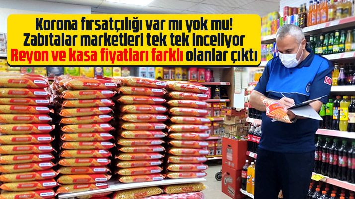 Samsun'da marketler denetlendi! Reyon ve kasa fiyatları farklı çıktı