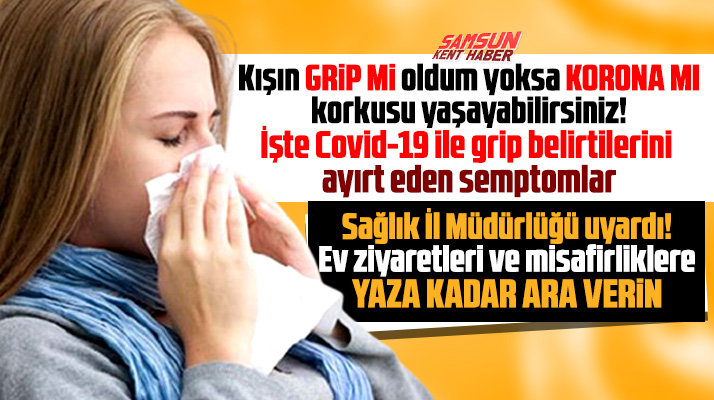 Kışın grip mi oldunuz yoksa Korona mı! İşte Covid-19 ile gribi ayırt eden belirtiler