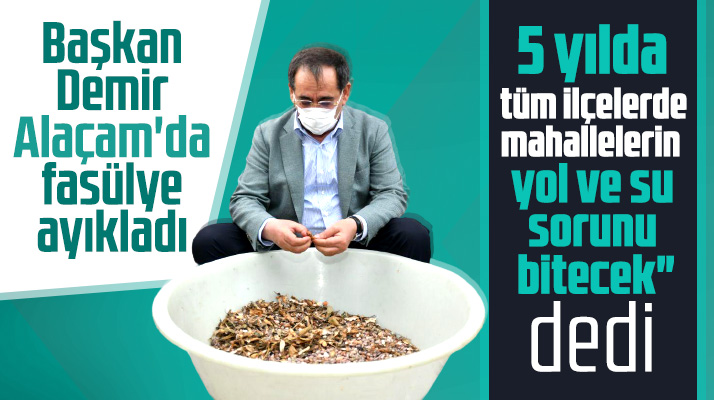 Samsun'da 5 yıl içinde tüm mahallelerde yol sorunu bitecek! Mustafa Demir açıkladı