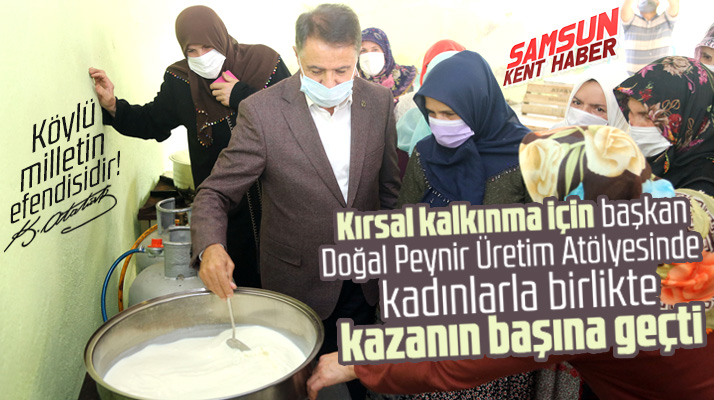 Atakum Belediyesi Köylü Milletin Efendisidir dedi Doğal Peynir Üretim atölyesi kurdu