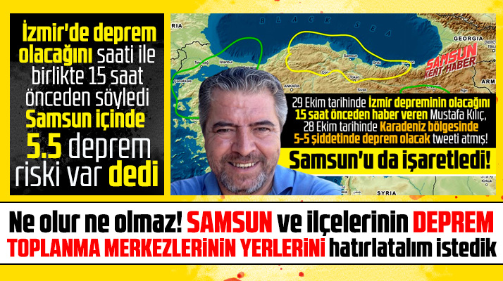 Samsun'un deprem durumunda toplanma merkezlerinin yeri ve adresleri