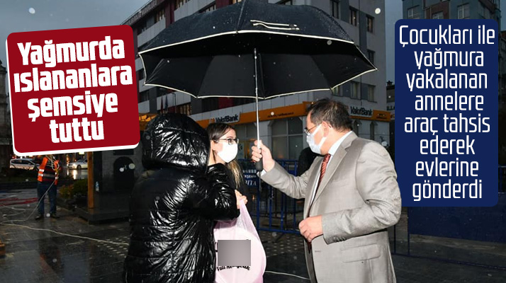 Mustafa Demir, yağan yağmura yakalanan kadınlar ve annelere şemsiye tuttu