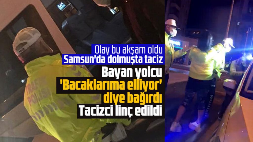 Samsun'da bayan yolcuyu dolmuşta taciz eden şahsı yolcular dövdü