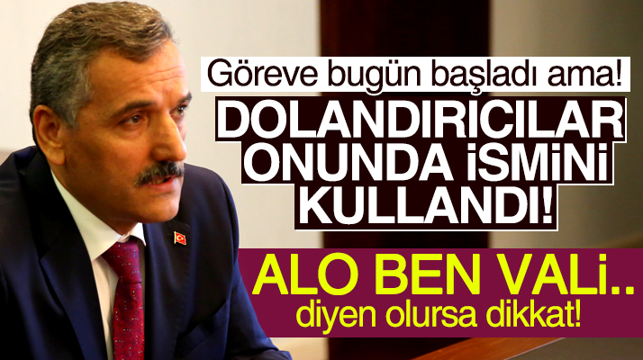 Samsun Valisi Osman Kaymak'ın ismi ile dolandırıcılık girişimi yapıldı