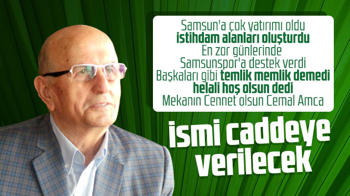 Samsun'da vefat eden iş adamı Cemal Yeşilyurt'un ismi caddeye verilecek