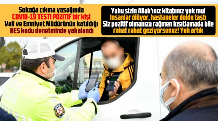 Samsun'da Covid testi pozitif olan şahıs sokağa çıkma yasağında sokakta yakalandı