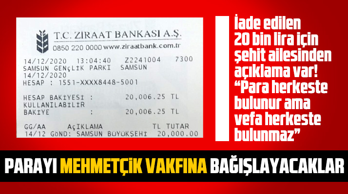 Samsun'da şehit ailesi iade edilen o parayı Mehmetçik Vakfına bağışlayacak