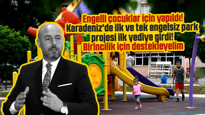 Tekkeköy Belediyesinin engelsiz çocuk parkı yarışmada birincilik için destek bekliyor