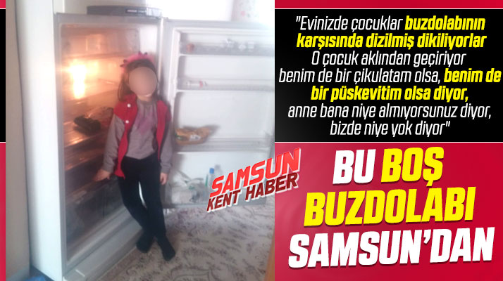 Samsun'da bir baba boş buzdolabının görüntülerini göstererek yardım istedi