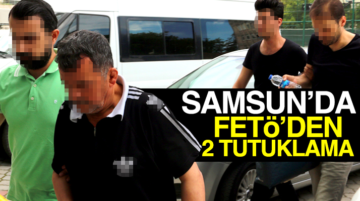 Samsun'da FETÖ'den Adliyeye sevk edilen 4 kişiden 2'si tutuklandı